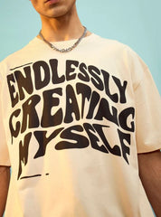 ENDLESSLY CREATING MYSELF UNISEX OVERSIZED TSHIRT